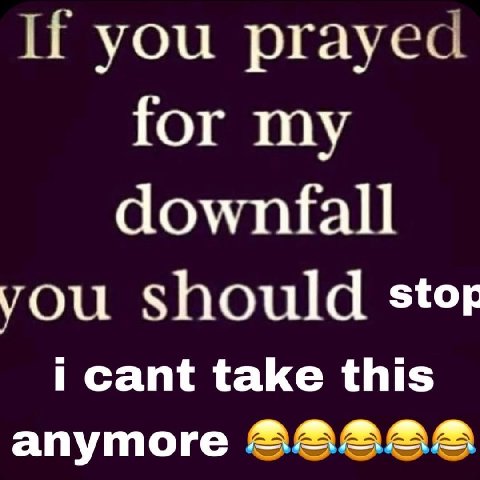 if you ргаусс for my downfall Should stor i cant take this anymore 24224244