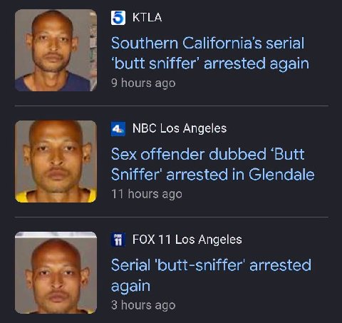 KTLA Southern serial ‘butt sniffer’ arrested again 9 hours ago 4. NBC Los Angeles Sex offender dubbed ‘Butt Sniffer’ arrested in Glendale 11 hours ago FOX 11 Los Angeles Serial arrested again 3 hours 