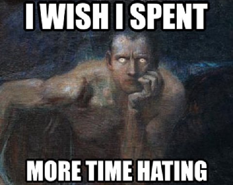 MORE TIME HATING