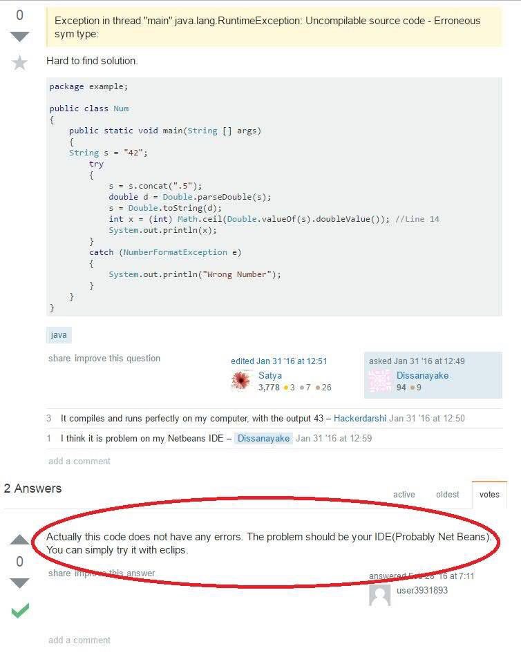 0 Exception in thread "main" java.lang.RuntimeException: Uncompilable source code Erroneous sym type: Hard to find solution. package example; public class Num public static void main(String args) Stri