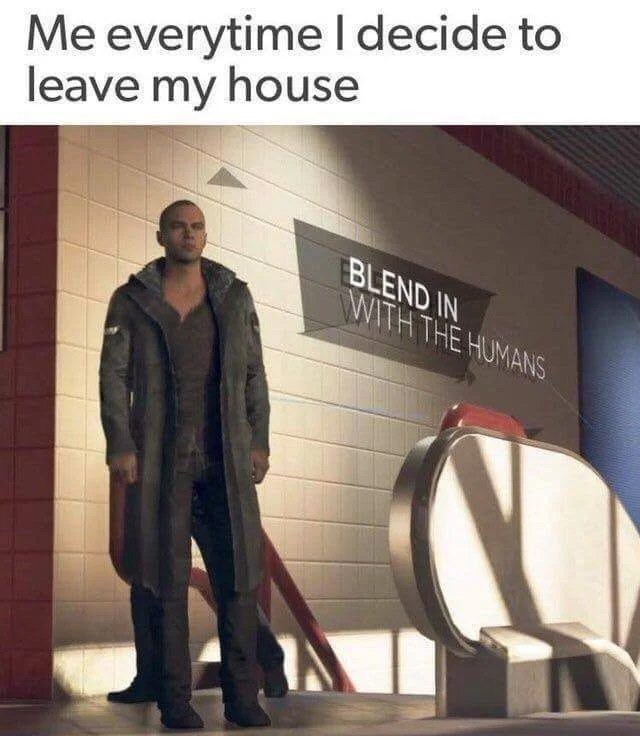 everytime decide to leave house Din HE HUM