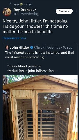4 krus® untae Roy Drones Nice try, John Hittler. not going inside your “showers” this time no matter the health benefits Перекласти пост John Hittler @EvokingGenius 10 год The infrared sauna is now in