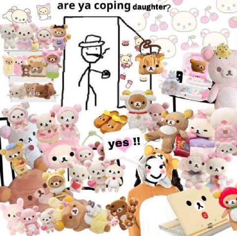 are Coping daughter? 4 yes as fie 5 у 5: