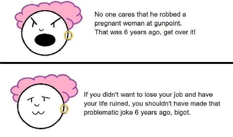 No one cares that he robbed а pregnant woman at gunpoint. That was 6 years ago, get over it! If you didn't want to lose your job and have your life ruined, you shouldn't have made that problematic jok