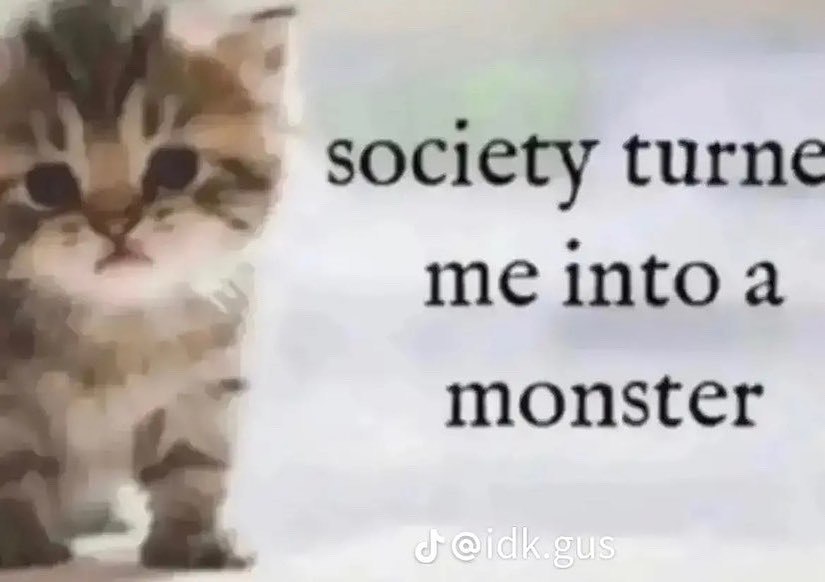 society turne me monster