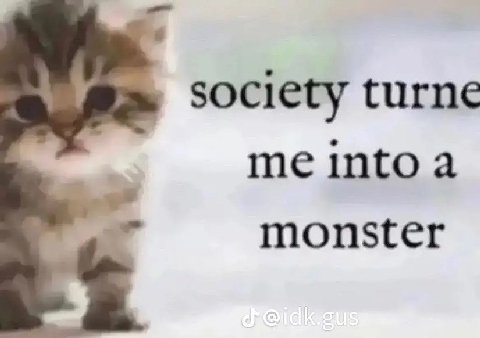 society turne me monster