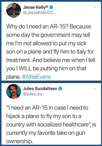Jesse Kelly® @JesseKellyDC Why need an Because some day the government may tell me not allowed to put my sick son опа plane and fly him to Italy for treatment. And believe me when tell you WILL be put