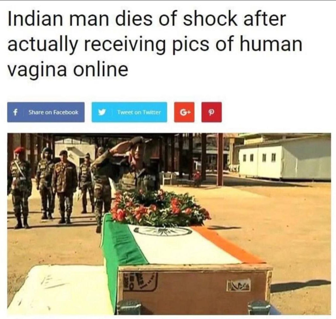 Indian man dies of shock after actually receiving pics of human vagina online 7 int #9