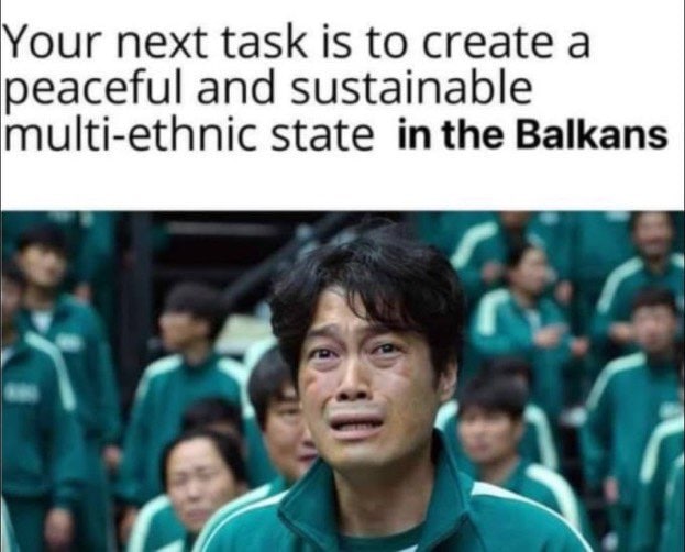 Your next task is to create а peaceful and sustainable multi-ethnic state inthe Balkans