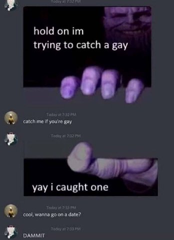 hold trying to catch a gay yay i caught one