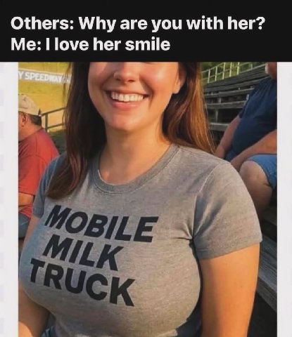 Others: Why are you with her? Me: I love her smile BILE