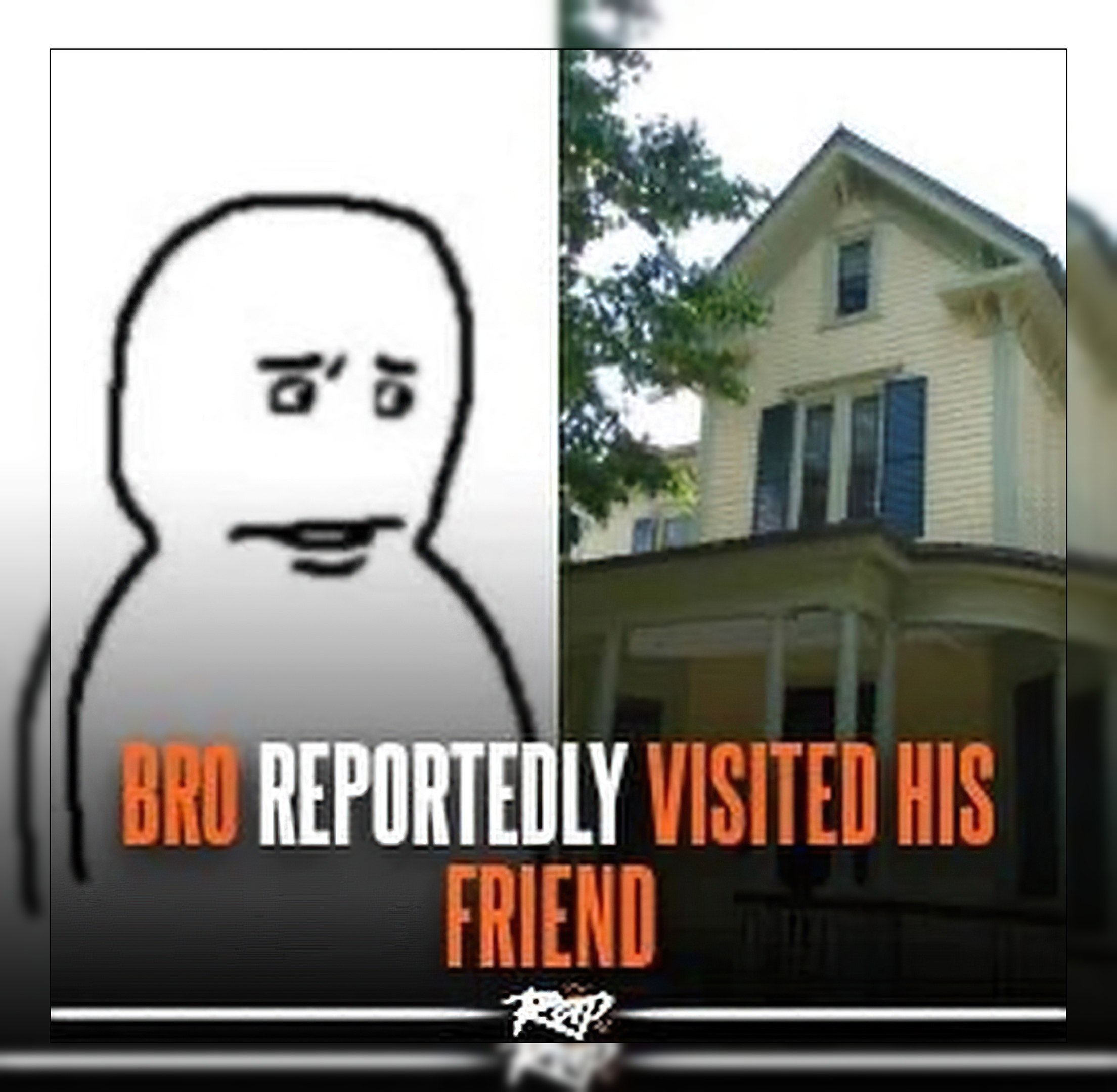 1 и REPORTEDLY VISITED HIS