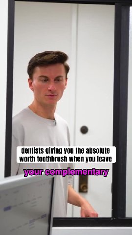 dentists giving you the absolute worth toothbrush when you leave / уоэчисотр!етептагу,