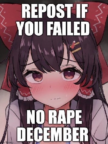 REPOST IF YOU FAILED NO RAPE DECEMBER