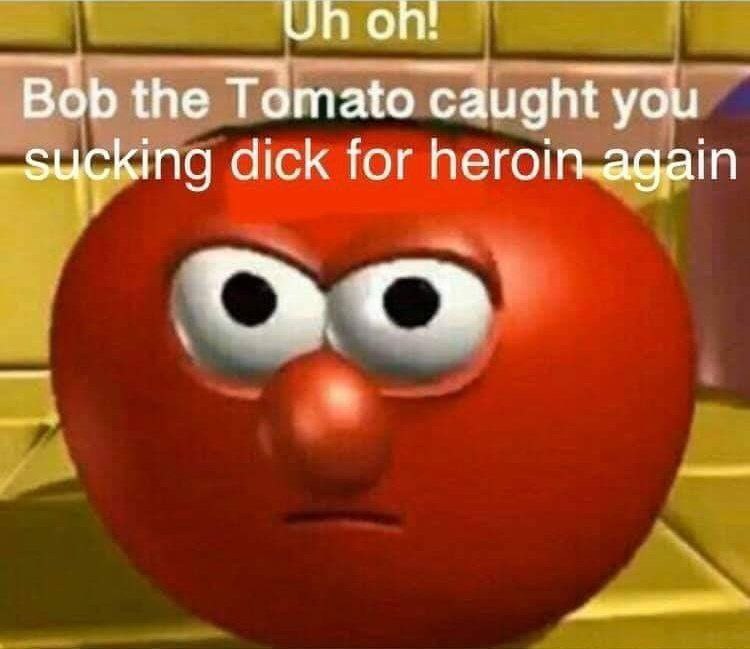 Bob the Тдтаю caught you dick for heroin-again