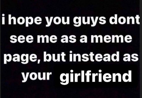 Поре you guys dont see а тете page, but instead as your girlfriend