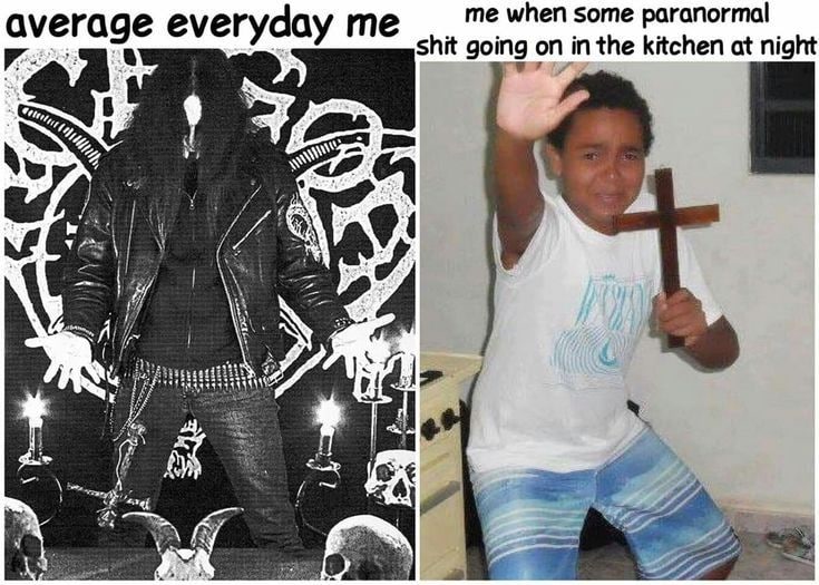 me when some paranormal average everyday me shit going on in the kitchen at night 2 afl У on ual