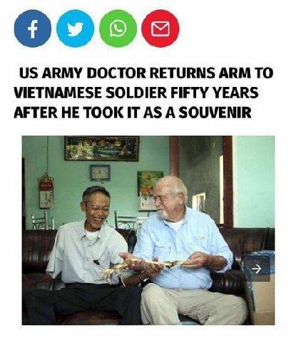 ARMY DOCTOR RETURNS ARM ТО VIETNAMESE SOLDIER FIFTY YEARS AFTER HE TOOK IT AS A SOUVENIR У