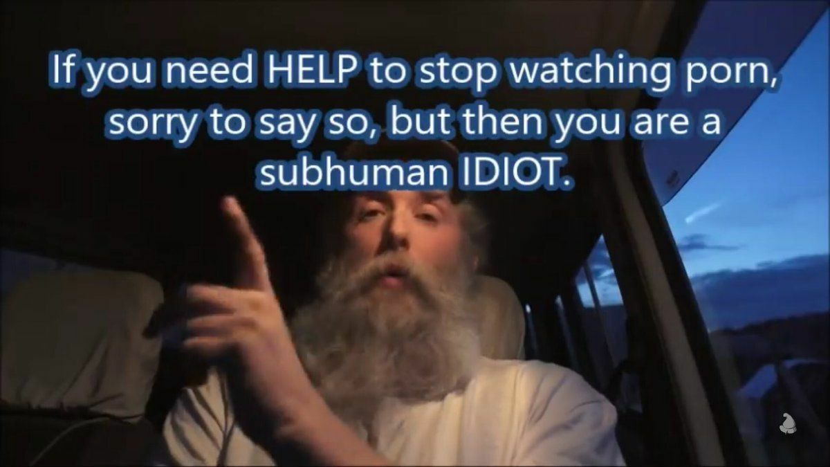 you need HELP to stop watching porn, sorry to say so, but then you are a subhuman IDIOT. а 1