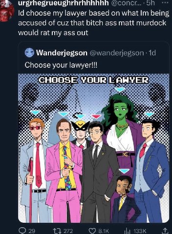choose my lawyer based on what being accused of cuz that bitch ass matt murdock would rat my ass out Wanderjegson Choose your lawyer!!! CHOOSE YOUR LAWYER