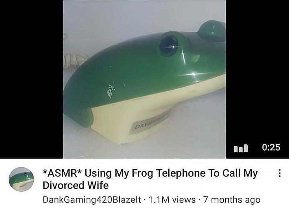 0:25 *ASMR* Using My Frog Telephone То Call Divorced Wife DankGaming420Blazelt views 7 months ago