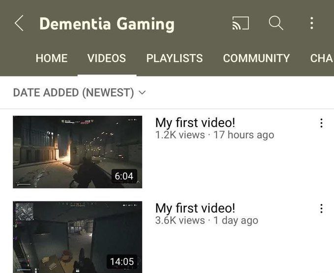 Dementia Gaming HOME VIDEOS PLAYLISTS COMMUNITY CHA DATE ADDED (NEWEST) My first video! views 17 hours ago 6:04 My first video! views 1 day ago 14:05