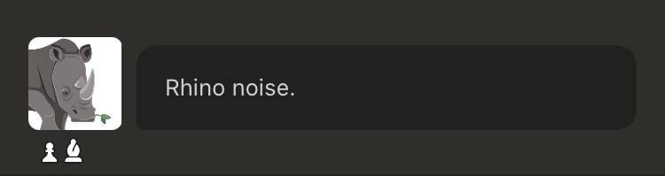 Rhino noise.