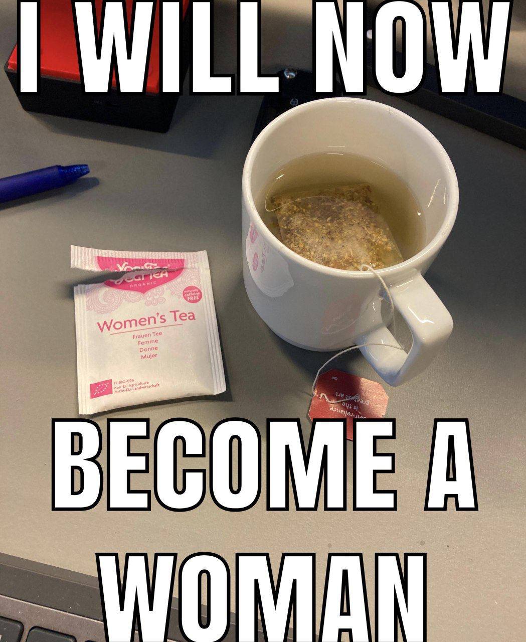 WILL NOW Теа wome BECOM