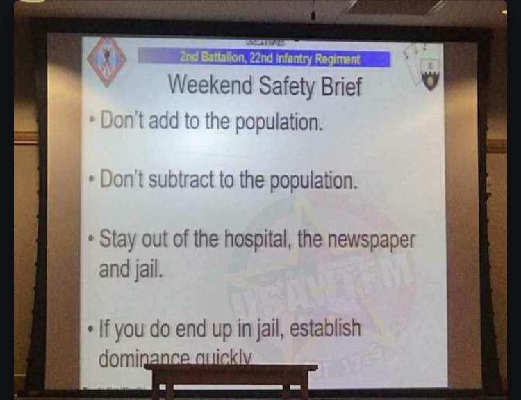 у Weekend Safety Brief to the population. subtract to the population. Stay out of the hospital, the newspaper and jail. If you end in jail, establish dominance.o