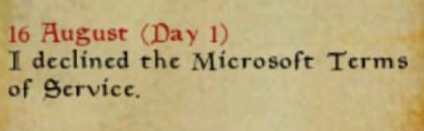 16 August (Day 1) declined the Microsoft Terms of