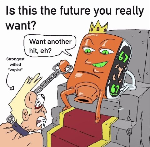this the future you really want? Strongest willed vapist