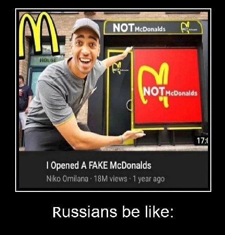 a Орепед А FAKE McDonalds Russians be like: