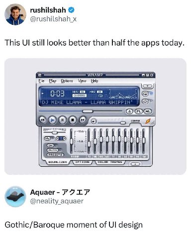 rushilshah @rushilshah_x This still looks better than half the apps today WINAMP San Eile Play Options View Help EQUALIZER ait Aquaer 77 @neality_aquaer Gothic/Baroque moment of design