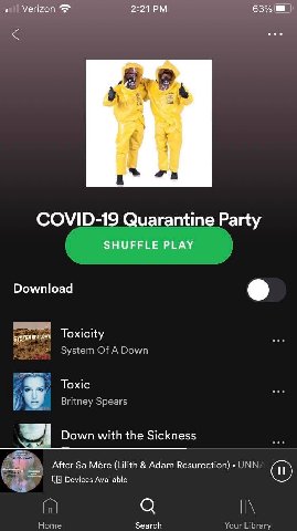 Verizon 63% 4, a 1 COVID-19 Quarantine Party SHUFFLE PLAY Download ТОХСИУ System Of A Down Тох!с Spears Down with the Sickness After Mére (Lilith Adam Resurection) UNI (at) Devices Available Search Yo