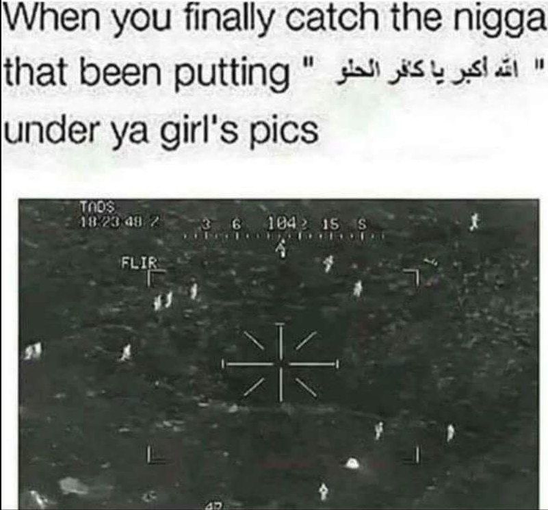 When you finally catch the nigga that been putting under pics an? AS 1$ I 3 a