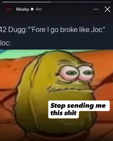 lilbaby 12 broke like Joc” loc: Stop sending me this