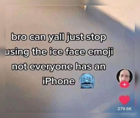 bro can yall just stop using the ice face ето] not everyone has an iPhone