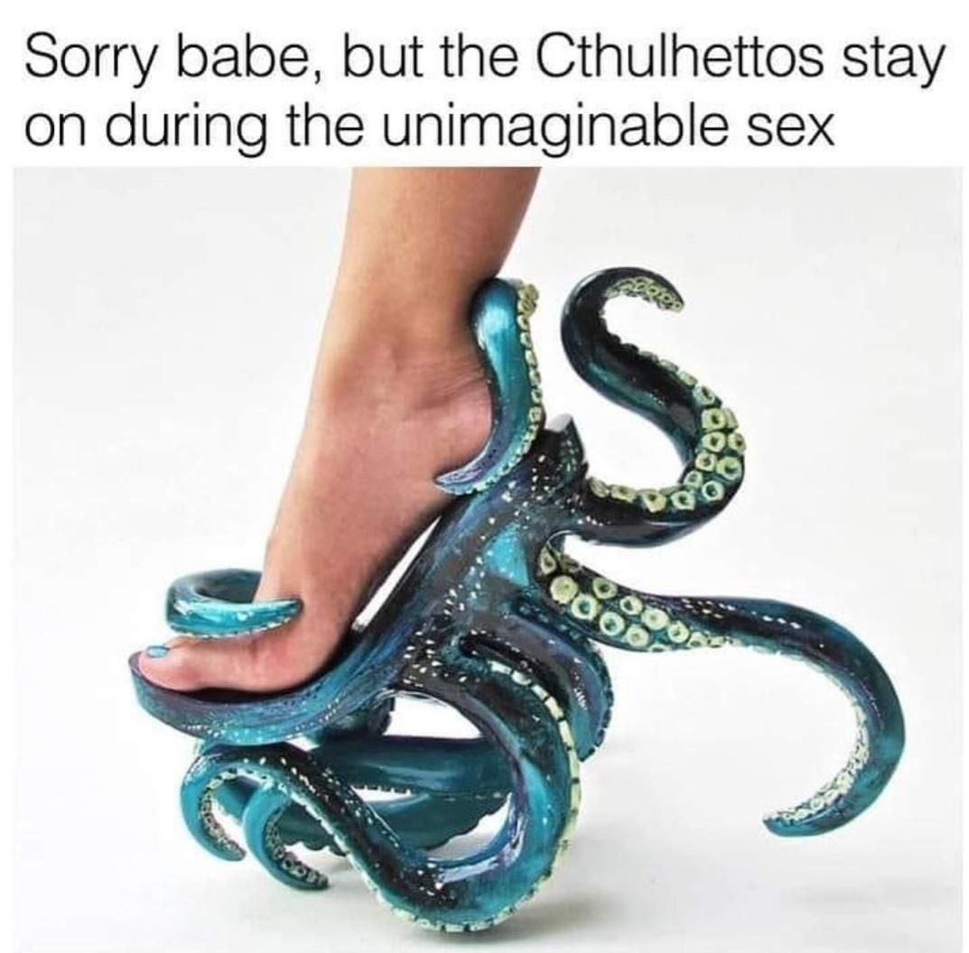 Sorry babe, but the Cthulhettos stay on during the unimaginable sex