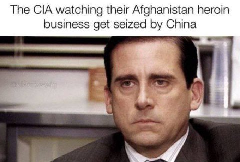 The CIA watching their Afghanistan heroin business get seized China