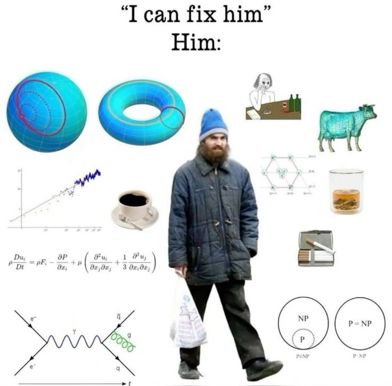 “IT can fix him” Him: а 9