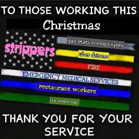 ТО THOSE WORKING THIS Christmas str EMERGENCY МЕГСАГ, SERVICES restaurant workerg THANK YOU FOR YOUR SERVICE