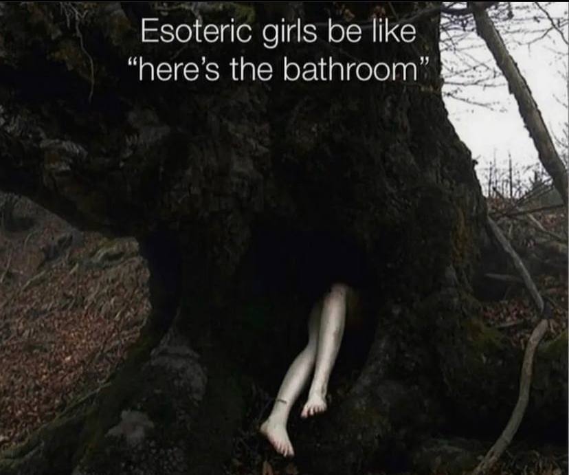 Esoteric girls be “here’s the bathroom”