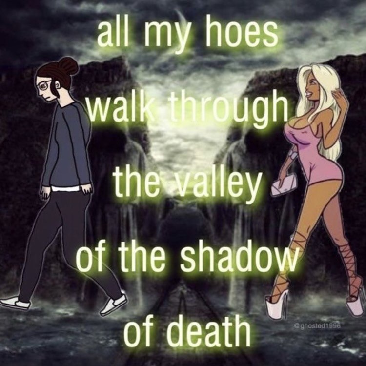 all my hoes wal of the shadow of death