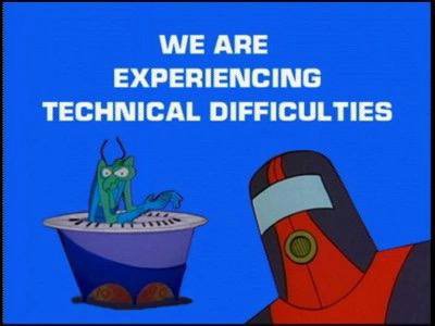 WE АВЕ EXPERIENCING TECHNICAL DIFFICULTIES