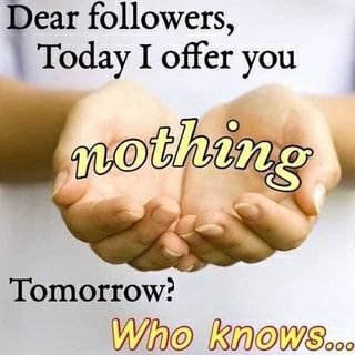ear followers, Today I offer you Tomorrow?