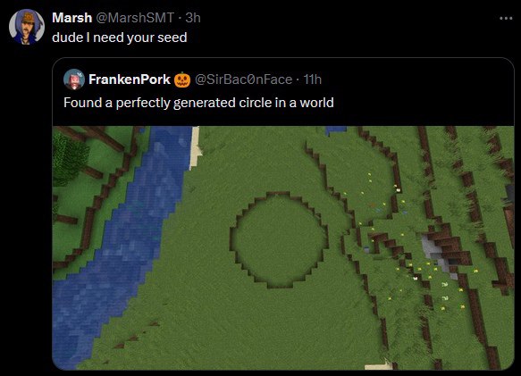 Marsh dude need your seed FrankenPork Found a perfectly generated circle in a world