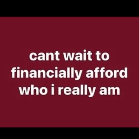 cant wait to financially afford