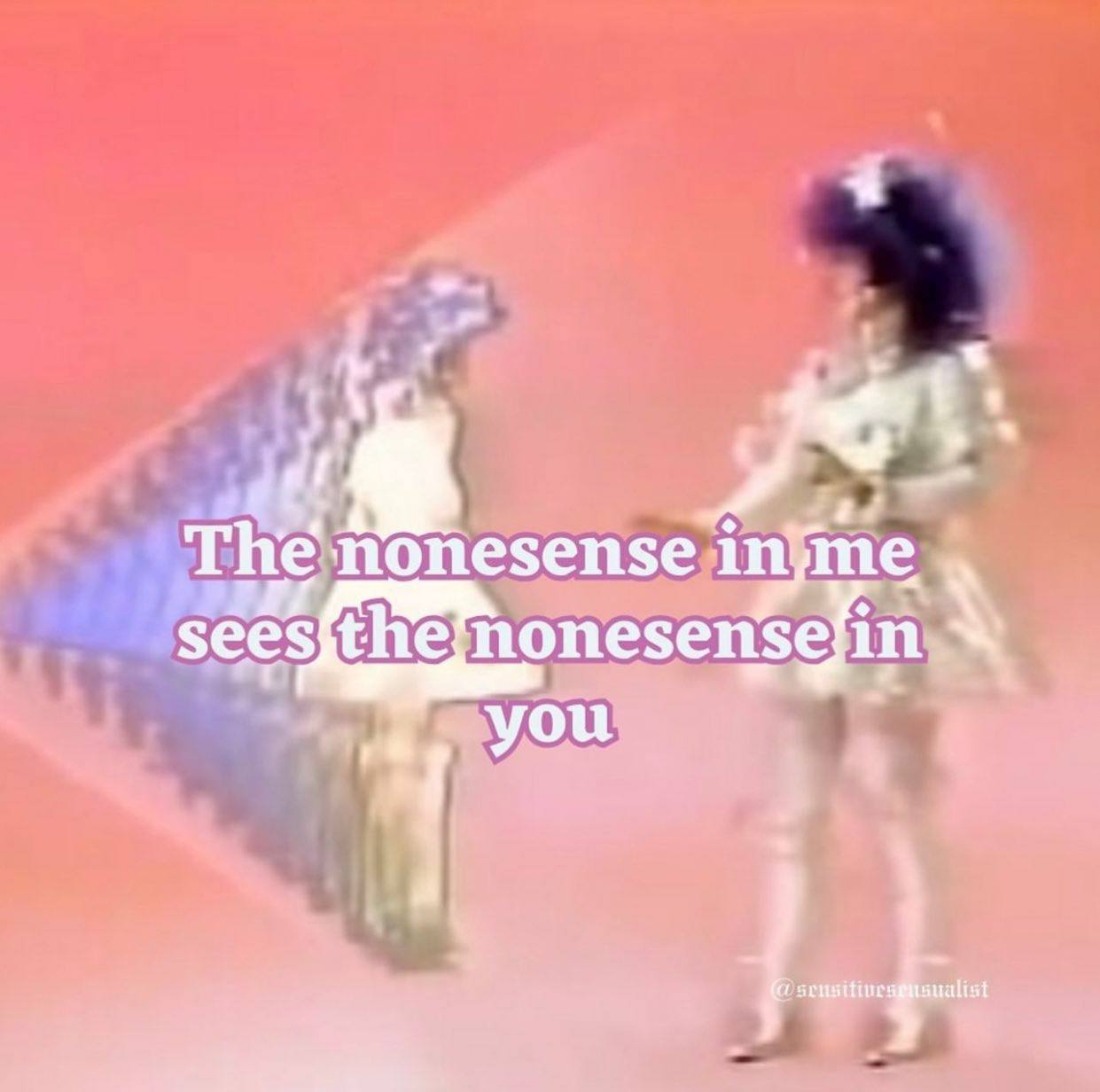 The nonesense me sees ithe; попезен$е in you 4 ualist