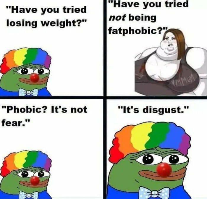 “Have you tried “Have you tried losing weight?" not being <a} “Phobic? It's not “It's disgust.” fear.”