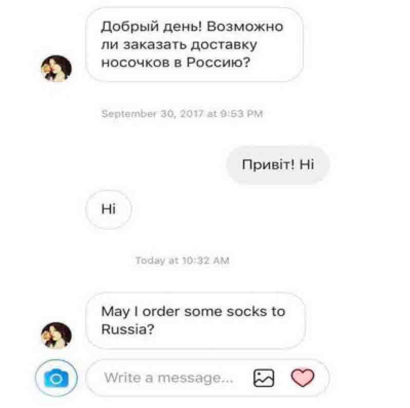 Добрый день! Возможно заказать доставку носочков в Россию? Гоазу at 10:37 Мау order some socks to Russia? Write а message..